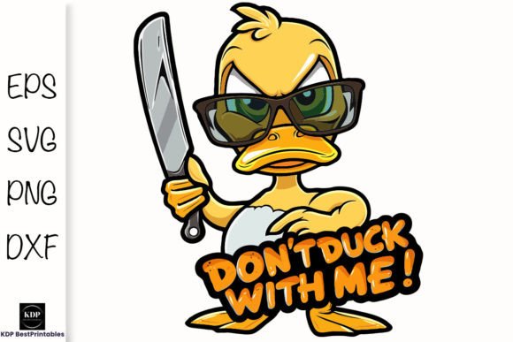 Don't Duck with Me: A Sarcastic Funny SVG for Bold Designs